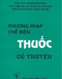 Hướng dẫn phương pháp chế biến dược liệu cổ truyền: Phần 1