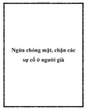 Ngừa chóng mặt, chặn các sự cố ở người già