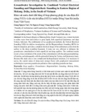 Groundwater investigation by combined vertical electrical sounding and magnetotelluric sounding in Eastern region of Mekong Delta, in the South of Vietnam