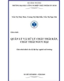 Giáo trình Quản lý và xử lý chất thải rắn, chất thải nguy hại: Phần 1