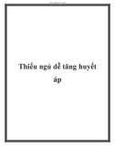 Thiếu ngủ dễ tăng huyết áp