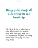 Dùng phẫu thuật để điều trị bệnh cao huyết áp