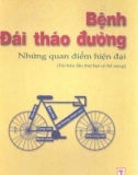 Những quan điểm hiện đại về Bệnh đái tháo đường