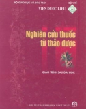 Giáo trình Nghiên cứu thuốc từ thảo dược: Phần 1