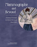 Mammography and Beyond: Developing Technologies for the Early Detection of Breast Cancer