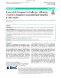 Successful clozapine rechallenge following recurrent clozapine-associated pancreatitis: A case report