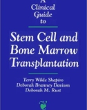 A Clinical Guide to Stem Cell and Bone Marrow Transplantation