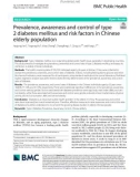 Prevalence, awareness and control of type 2 diabetes mellitus and risk factors in Chinese elderly population