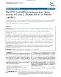 The TCF7L2 rs7903146 polymorphism, dietary intakes and type 2 diabetes risk in an Algerian population