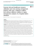 Fracture risk and healthcare resource utilization and costs among osteoporosis patients with type 2 diabetes mellitus and without diabetes mellitus in Japan: Retrospective analysis of a hospital claims database