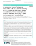 A prospective study of salvational intervention with ICS/LABA for reducing chronic obstructive pulmonary disease exacerbation under severe air pollution (SIRCAP) in Beijing: Protocol of a multicenter randomized controlled trial