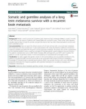 Somatic and germline analyses of a long term melanoma survivor with a recurrent brain metastasis