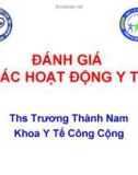 ĐÁNH GIÁ CÁC HOẠT ĐỘNG Y TẾ