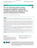 The cost of keeping patients waiting: Retrospective treatment-control study of additional healthcare utilisation for UK patients awaiting elective treatment