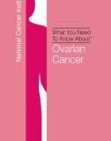 What You Need To Know About™ - Ovarian Cancer