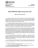 Draft WHO HIV/AIDS strategy 2011–2015 Report by the Secretariat