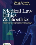 Medical Law, Ethics, & Bioethics FOR THE HEALTH PROFESSIONS 6edition