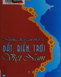 Tìm hiểu về đất, biển, trời Việt Nam: Phần 1