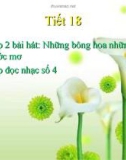 Bài giảng Ôn tập kiểm tra bài hát và TĐN số 4 - Âm nhạc 5 - GV: Hoàng Dung