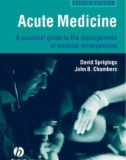 Acute Medicine A practical guide to the management of medical emergencies