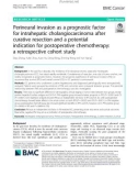 Perineural invasion as a prognostic factor for intrahepatic cholangiocarcinoma after curative resection and a potential indication for postoperative chemotherapy: A retrospective cohort study