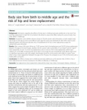 Body size from birth to middle age and the risk of hip and knee replacement