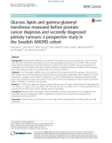 Glucose, lipids and gamma-glutamyl transferase measured before prostate cancer diagnosis and secondly diagnosed primary tumours: A prospective study in the Swedish AMORIS cohort