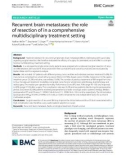 Recurrent brain metastases: The role of resection of in a comprehensive multidisciplinary treatment setting