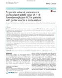 Prognostic value of pretreatment standardized uptake value of F-18- fluorodeoxyglucose PET in patients with gastric cancer: A meta-analysis