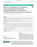 Efficacy of CalliSpheres® microspheres versus conventional transarterial chemoembolization in the treatment of refractory colorectal cancer liver metastasis