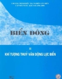 Biển Đông (Tập II): Phần 1