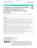 Calculating the overall survival probability in patients with cervical cancer: A nomogram and decision curve analysisbased study