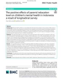 The positive efects of parents' education level on children's mental health in Indonesia: A result of longitudinal survey