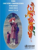 WHO Country Cooperation Strategy Bhutan 2009–2013