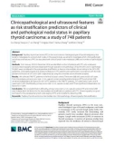 Clinicopathological and ultrasound features as risk stratification predictors of clinical and pathological nodal status in papillary thyroid carcinoma: A study of 748 patients