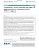 Analysis of risk factors associated with acute respiratory infections among under-five children in Uganda