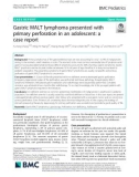 Gastric MALT lymphoma presented with primary perforation in an adolescent: A case report