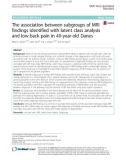 The association between subgroups of MRI findings identified with latent class analysis and low back pain in 40-year-old Danes