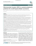 Microvascular invasion (MVI) is a poorer prognostic predictor for small hepatocellular carcinoma