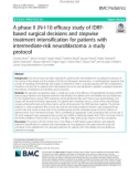 A phase II JN-I-10 efficacy study of IDRF-based surgical decisions and stepwise treatment intensification for patients with intermediate-risk neuroblastoma: A study protocol