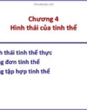 Bài giảng Tinh thể - Khoáng vật - Thạch học - Chương 4: Hình thái của tinh thể