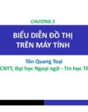 Bài giảng Lý thuyết đồ thị: Chương 2 - Tôn Quang Toại