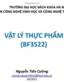 Bài giảng Vật lý thực phẩm: Chương 1 - Nguyễn Tiến Cường