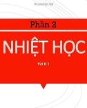 Bài giảng Vật lý 1 - Phần 2: Nhiệt học