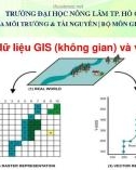 Bài giảng Ứng dụng GIS và viễn thám trong cảnh quan: Chương 3 - ThS. Nguyễn Duy Liêm