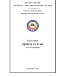 Giáo trình Định vị vệ tinh: Phần 1 - Trường ĐH Công nghiệp Quảng Ninh