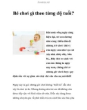 Bé chơi gì theo từng độ tuổi?