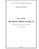 Giáo trình Hệ thống thông tin địa lý (Ngành Trắc địa) - Trường ĐH Công nghiệp Quảng Ninh