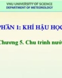 Bài giảng Khí hậu học và Khí hậu Việt Nam (Phần 1: Khí hậu học): Chương 5 – Phan Văn Tân