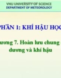 Bài giảng Khí hậu học và Khí hậu Việt Nam (Phần 1: Khí hậu học): Chương 7 – Phan Văn Tân